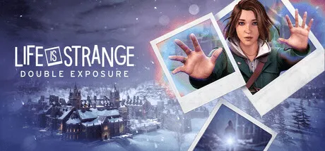 Life is Strange: Double Exposure