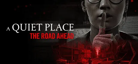 A Quiet Place: The Road Ahead